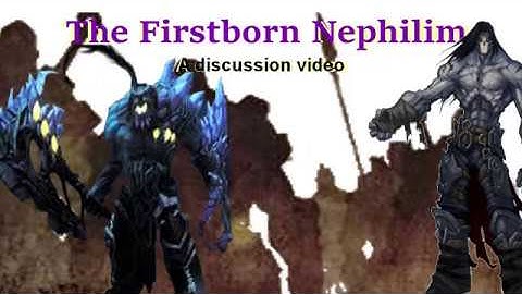 Darksiders Lore Discussion - The Firstborn of the Nephilim