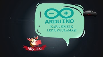 Arduino Kara Şimşek LED Uygulaması