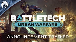 BATTLETECH: Urban Warfare | Announcement Trailer