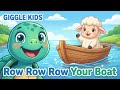 Row Row Row Your Boat 🚣🌊🎶 | Giggle Kids Nursery Rhymes | Songs for Toddlers &amp; Preschoolers