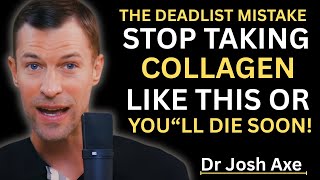 Taking Collagen Powder Avoid These 7 Dangerous Mistakes Dr. Josh Axe