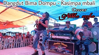 Dangdut Bima Dompu Sedih -  Kasimpa mbali Cover Vikha azzha