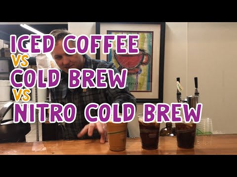 Iced Coffee vs Cold Brew Coffee vs Nitro Cold Brew