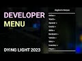 How to install a developer menu dying light