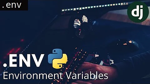 How To Use Environment Variables With Python + Django-Environ Example