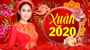 NHẠC XUÂN TRỮ TÌNH MỚI CỨNG 2020 - Ca Nhạc Tết Canh Tý 2020 GIÁNG TIÊN lan Tỏa Không Khí Đón Năm Mới