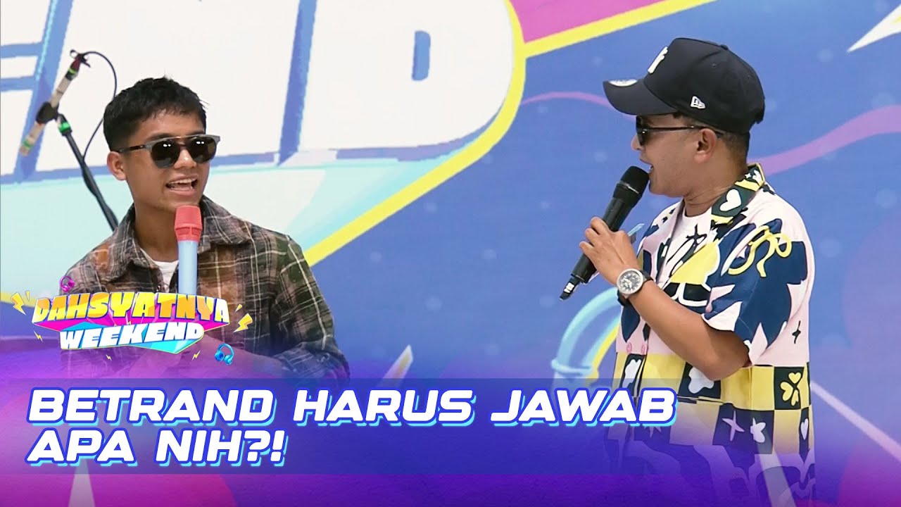 BETRAND Sampai Bingung Mejawabnya | DAHSYATNYA WEEKEND