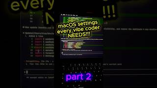 macOS settings every vibe coder needs part 2