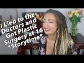 I Lied to the Doctors and Got Plastic Surgery at 16 | Storytime