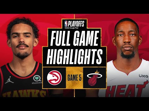 Miami Heat vs. Atlanta Hawks Full Game Highlights | 2022 NBA Playoffs