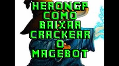 Tutorial de como baixar e crackear o MageBot