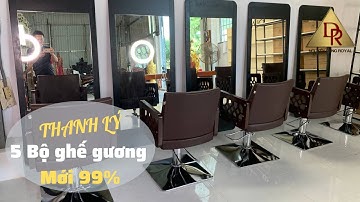 Thanh lý 5 bộ ghế gương mới 99% | Nguyễn Dũng Royal