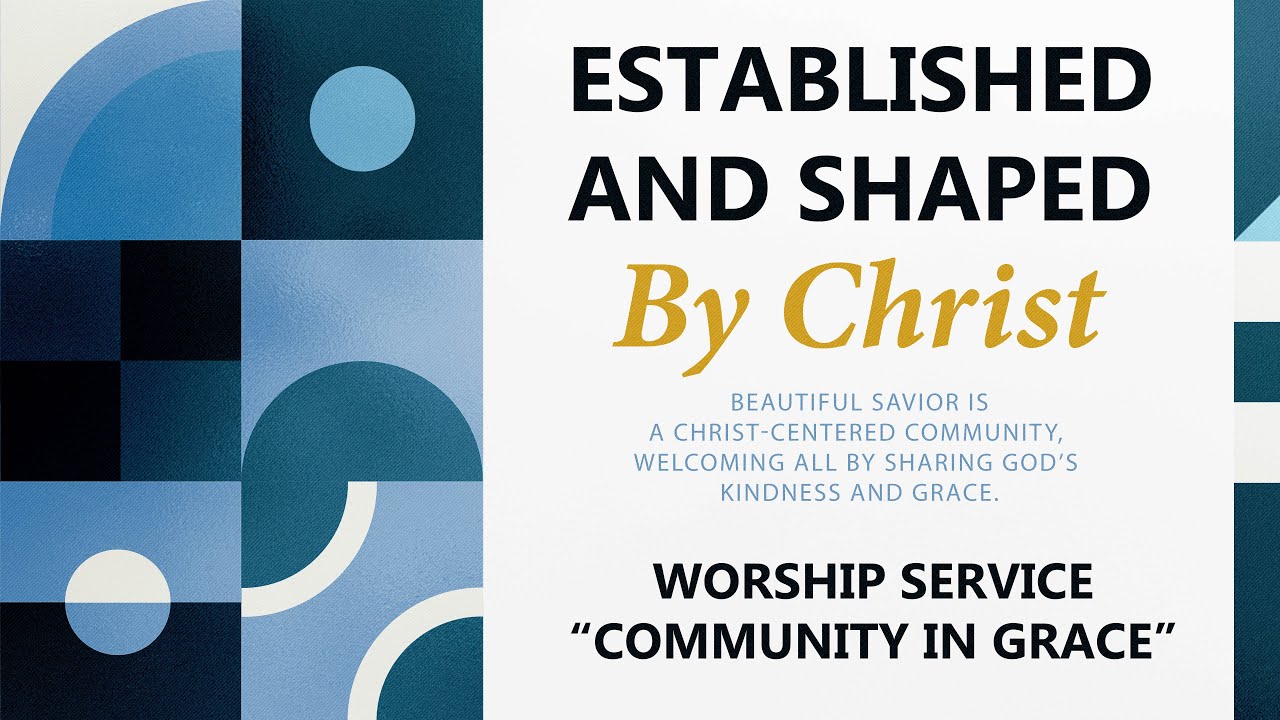 Established and Shaped by Christ | Week 2 Worship Community in Grace