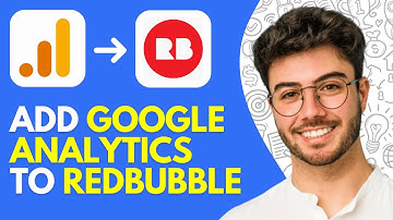 How to Add Google Analytics to Redbubble (2025) – Step-by-Step Tracking Guide