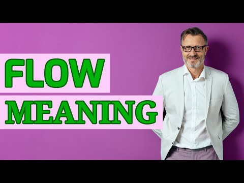 Flow | Meaning of flow