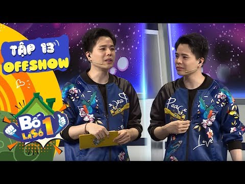 Trịnh Thăng Bình và nỗi sợ thầm kín ít khi bật mí | OffShow Tập 13 Bố Là Số 1