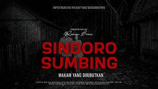 SINDORO SUMBING - MAKAM YANG DIRIBUTKAN | EP911 - Riam Biru