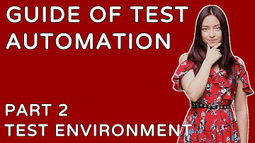 🛠️ Mastering Test Automation: Building a Robust Test Environment | Essential Guide 🚀