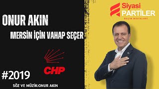 Chp - Onur Akin - Mersi̇n İçi̇n Vahap Seçer (2019)