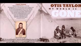 Otis Taylor - My World Is Gone chords