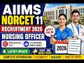 #AIIMS NORCET 11th #नर्सिंग ऑफिसर भर्ती 2026 | #ऑनलाइन अप्लाई करें | नोटिफिकेशन जारी | योग्यता,