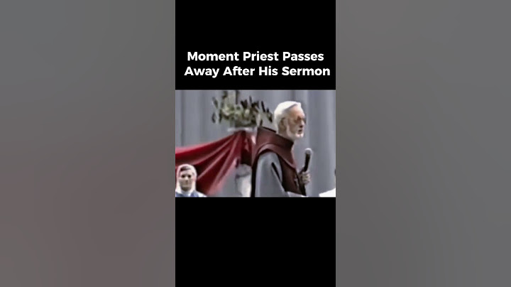 Priest's Beautiful Last Words Caught on Camera