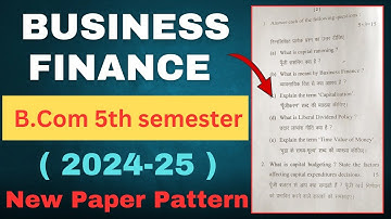 Business finance paper 2024 , Bcom 5th semester paper
