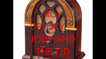 ROY DRUSKY   JODY AND THE KID