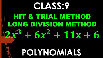 Solve: Using Hit & Trial/ Long Division Method f(x)=𝟐𝒙^𝟑+𝟔𝒙^𝟐+𝟏𝟏𝒙+𝟔 I Class 9 I Polynomials