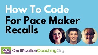 How to Code for Pacemaker Recalls