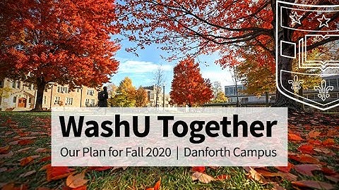 WashU Together - Our Plan for the Fall 2020 | Washington University