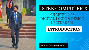 COMPUTER SCIENCE | 10th CLASS | DIGITAL LOGIC & DESIGN | CHAP 6 | SINDH BOARD