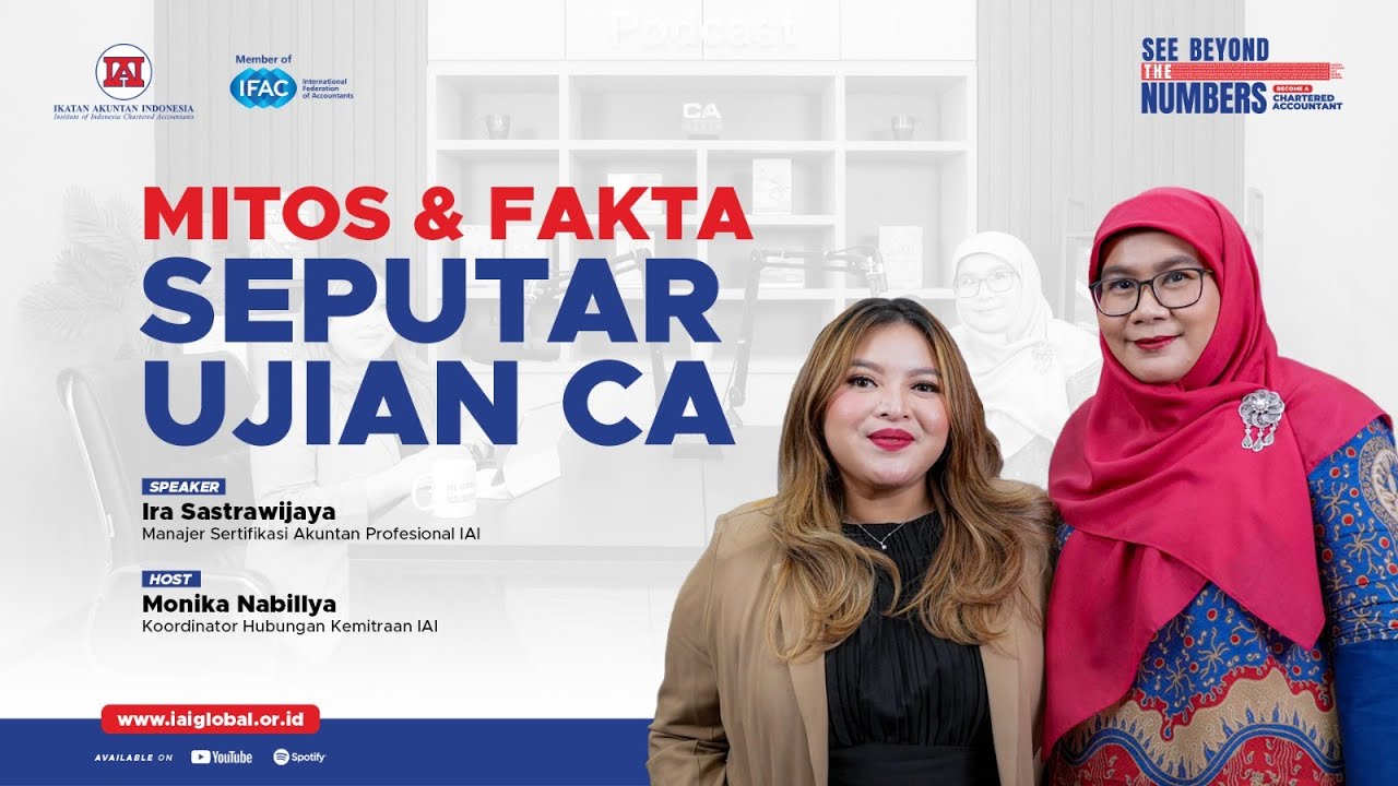 IAI Podcast: Mitos atau Fakta Seputar Ujian CA!