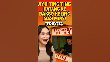 Jauh-Jauh Ayu Ting Ting Ternyata ke Bakso Keling Mas Min, Netizen Langsung Heboh! #infoviral #shorts