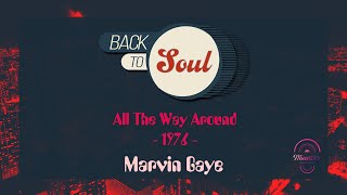 Marvin Gaye - All The Way Around