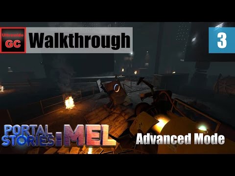 Portal Stories: Mel (Advanced Mode) [#03] - Chapter 3: The Ascent || Walkthrough