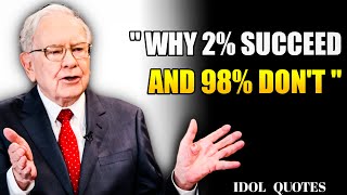 Why 2% succeed and 98% don't | Warren Buffett  motivational Quotes | Idol Quotes Profile