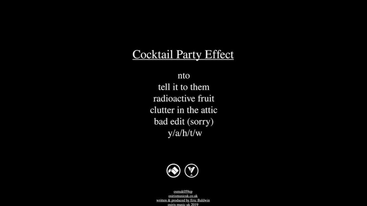 Cocktail Party Effect - NTO - Osiris Music - YouTube