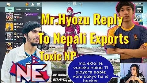 Mr Hyozu Reply to Nepal Esports (Toxic NP ) || NE Nikesh Hacker or Not!! ||