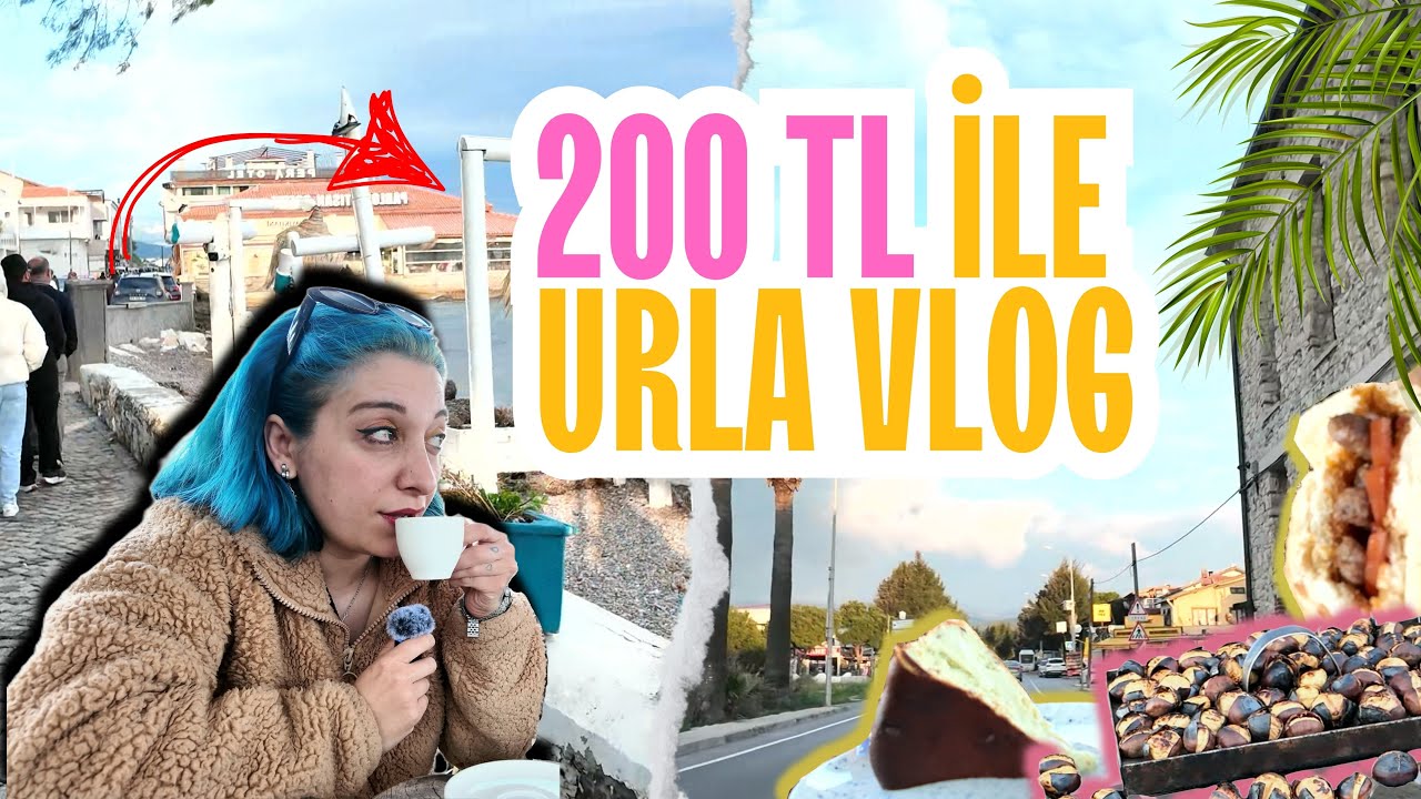 200 TL İle Urla Vlog🌊| Bütçeyi Koruyabildim Mi?💸