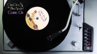 Lotta Love - Chris Grey & The BlueSpand - Come On