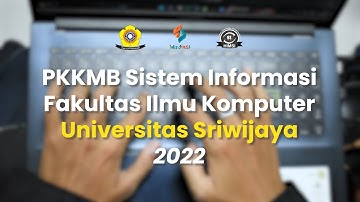 After Movie PKKMB Jurusan Sistem Informasi Universitas Sriwijaya 2022 | HIMSI FASILKOM UNSRI