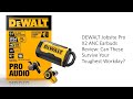DEWALT Jobsite Pro X2 ANC Earbuds Review: Can These Survive Your Toughest Workday?