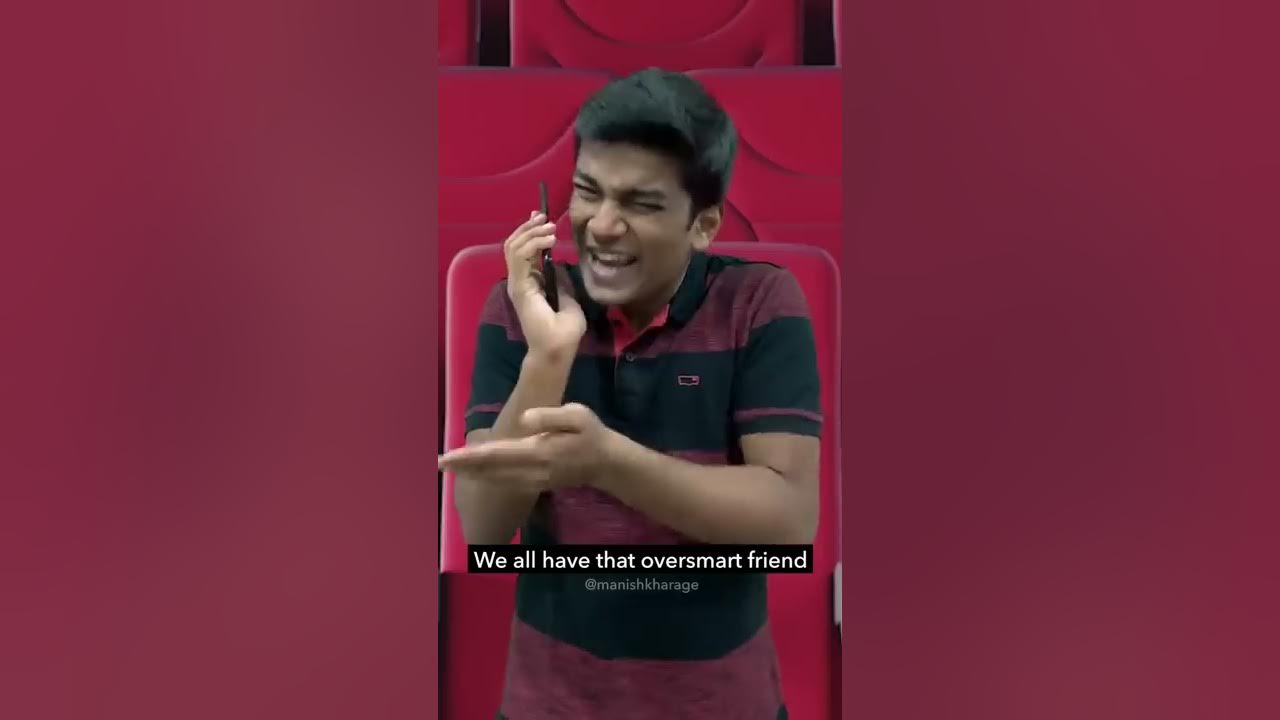 We all have that oversmart friend | Manish Kharage #shorts