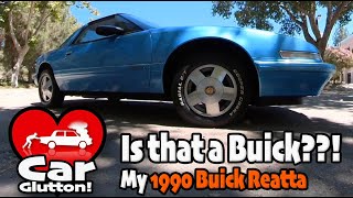 The Car Glutton: Yes, it's a Buick! My 1990 Buick Reatta