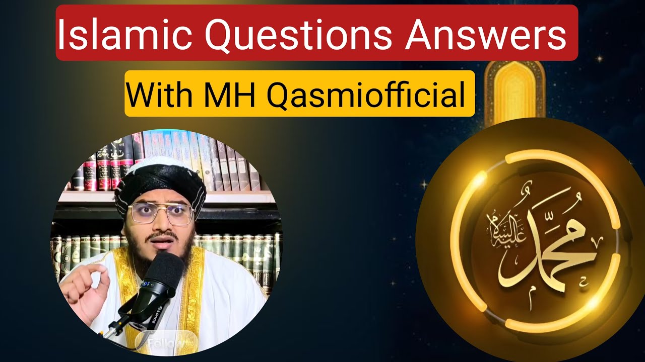 Islamic Questions Answers With MH Qasmiofficial Questions 