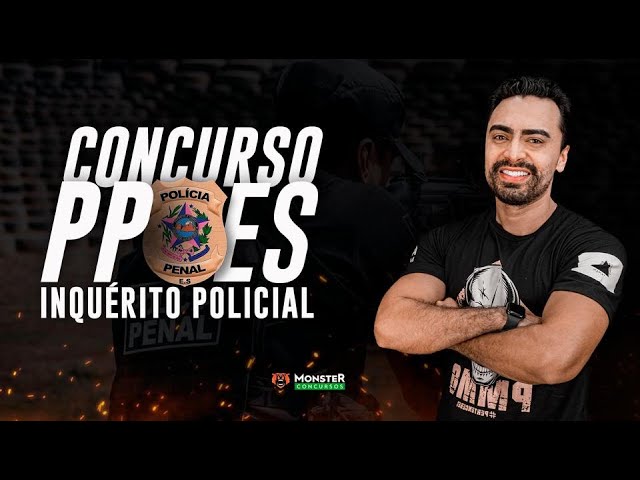 Concurso PPES - Processo Penal - Inquérito Policial Faleiro 