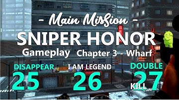 Sniper Honor Chapter 3 Wharf - Main Missions 25-27 Android Gameplay