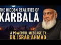The Hidden Realities Of Karbala Waqia Karbala Complete Analysis Dr Israr Ahmed Bayan