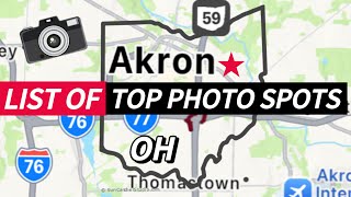 Akron, OH Area Photo Spots | Top Photo Spots in Ohio, Scenic Areas and Things to Do #akronohio